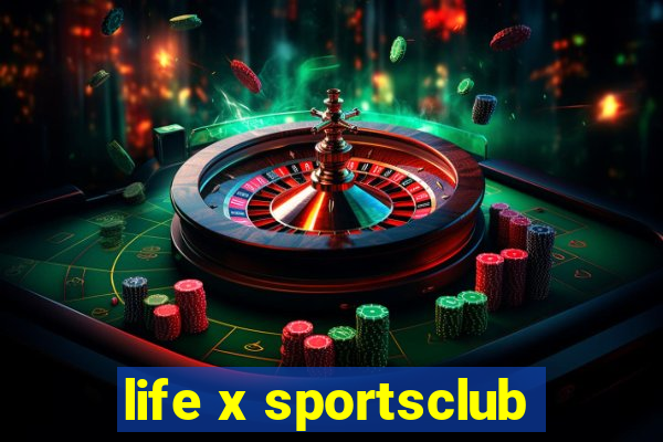 life x sportsclub